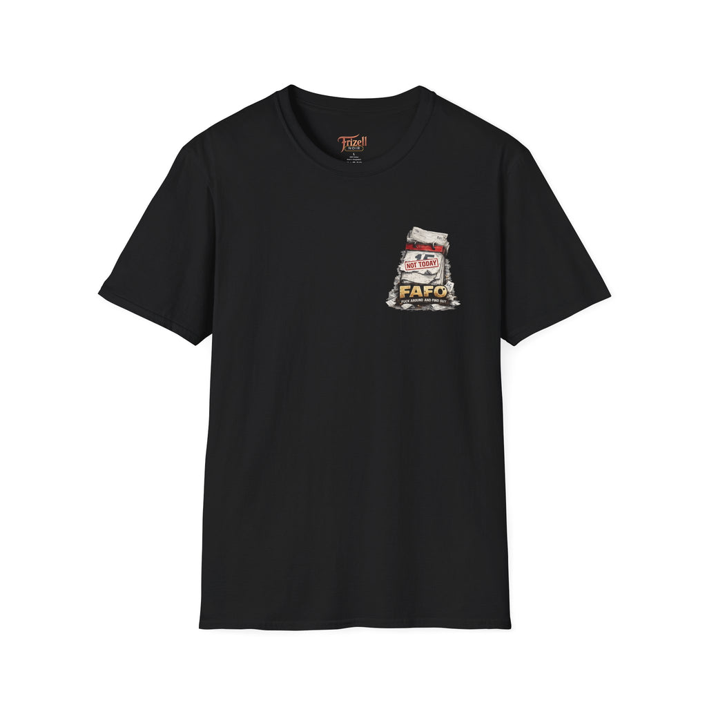 Today Is Not the Day Tee