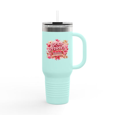 You Are Mine 40oz Insulated Travel Mug — Valentine Heart Design