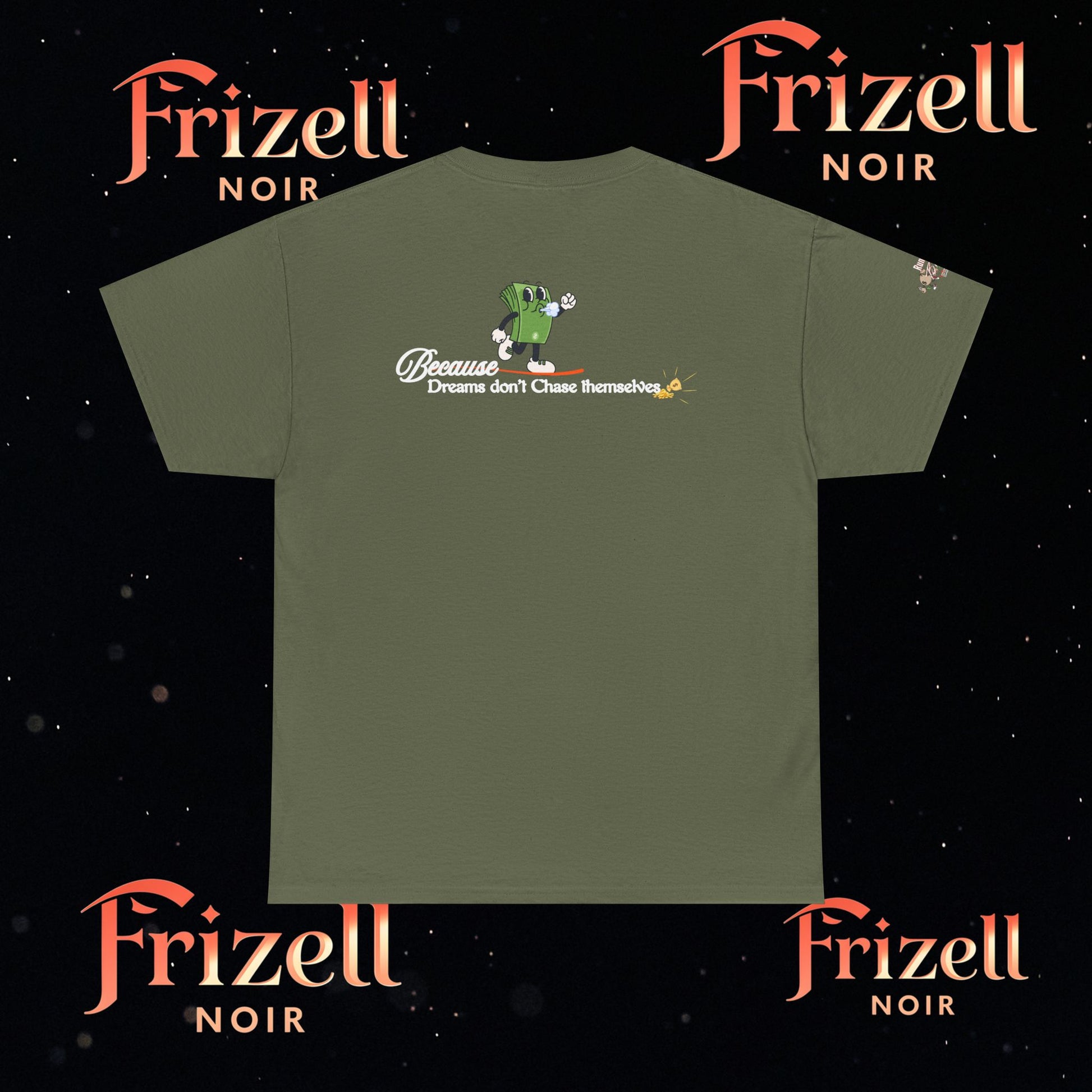 Never stop hustling | Frizell Noir