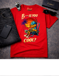 "B — Is You Cool?" Graphic Tee