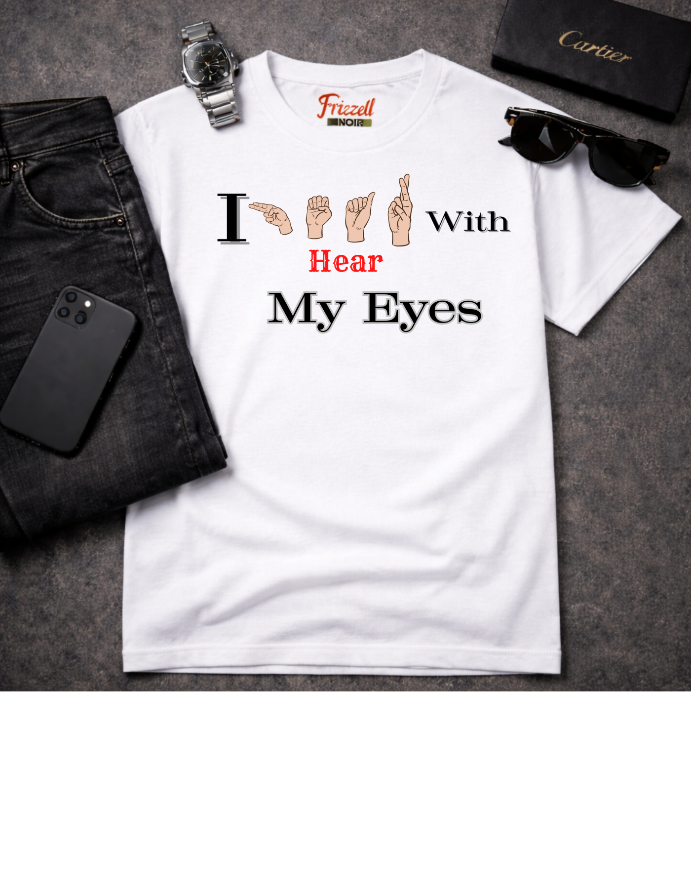 I Hear With My Eyes | Frizell Noir T-shirts