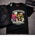 I May Be Old But I'm Young at Heart T-Shirt