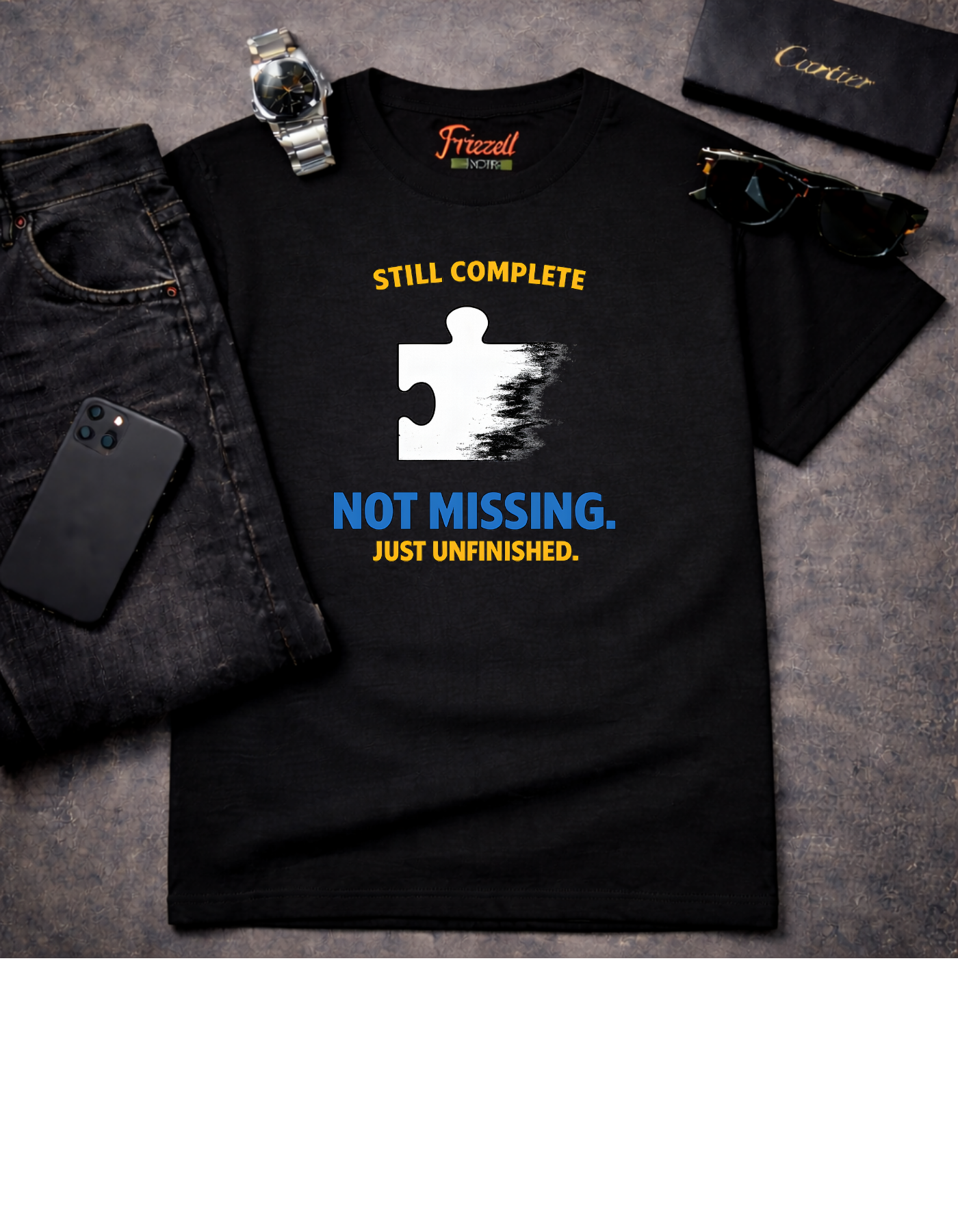 Still Complete, Not Missing. Just Undiagnosed. T-shirt