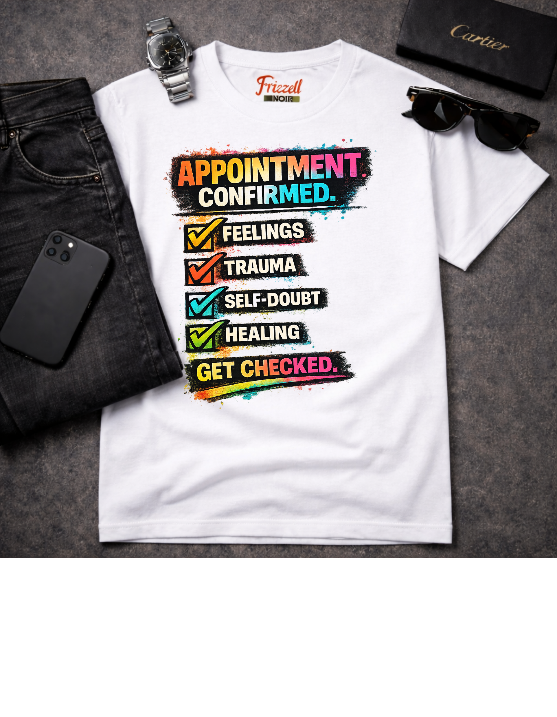Appointment Confirmed T-Shirt — Mental Health Checklist Tee (Feelings, Trauma, Healing)