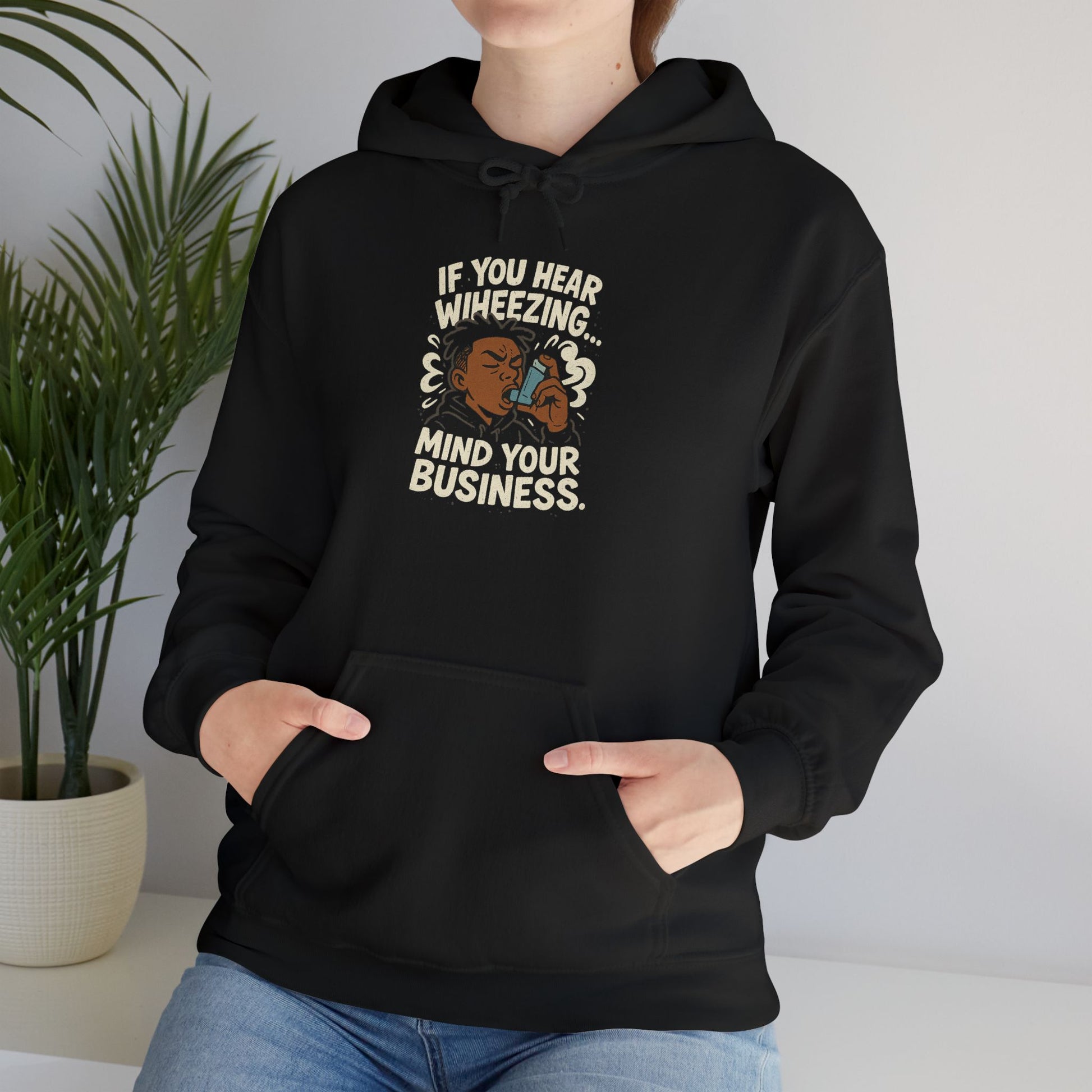 If You Hear Wheezing Mind Your Business Hoodie | Funny Cartoon Lungs Pulmonary Humor
