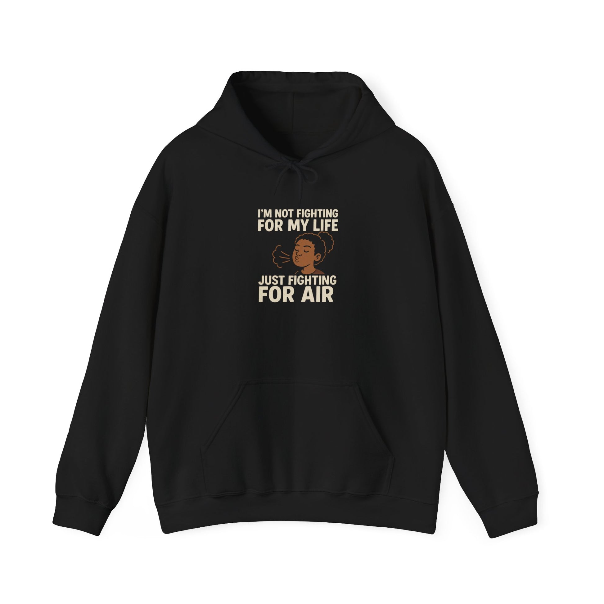 I’m Not Fighting For My Life Just Fighting For Air Hoodie | Respiratory Awareness Sweatshirt
