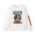 Ankylosing Spondylitis Spine Globe Warrior Sweatshirt