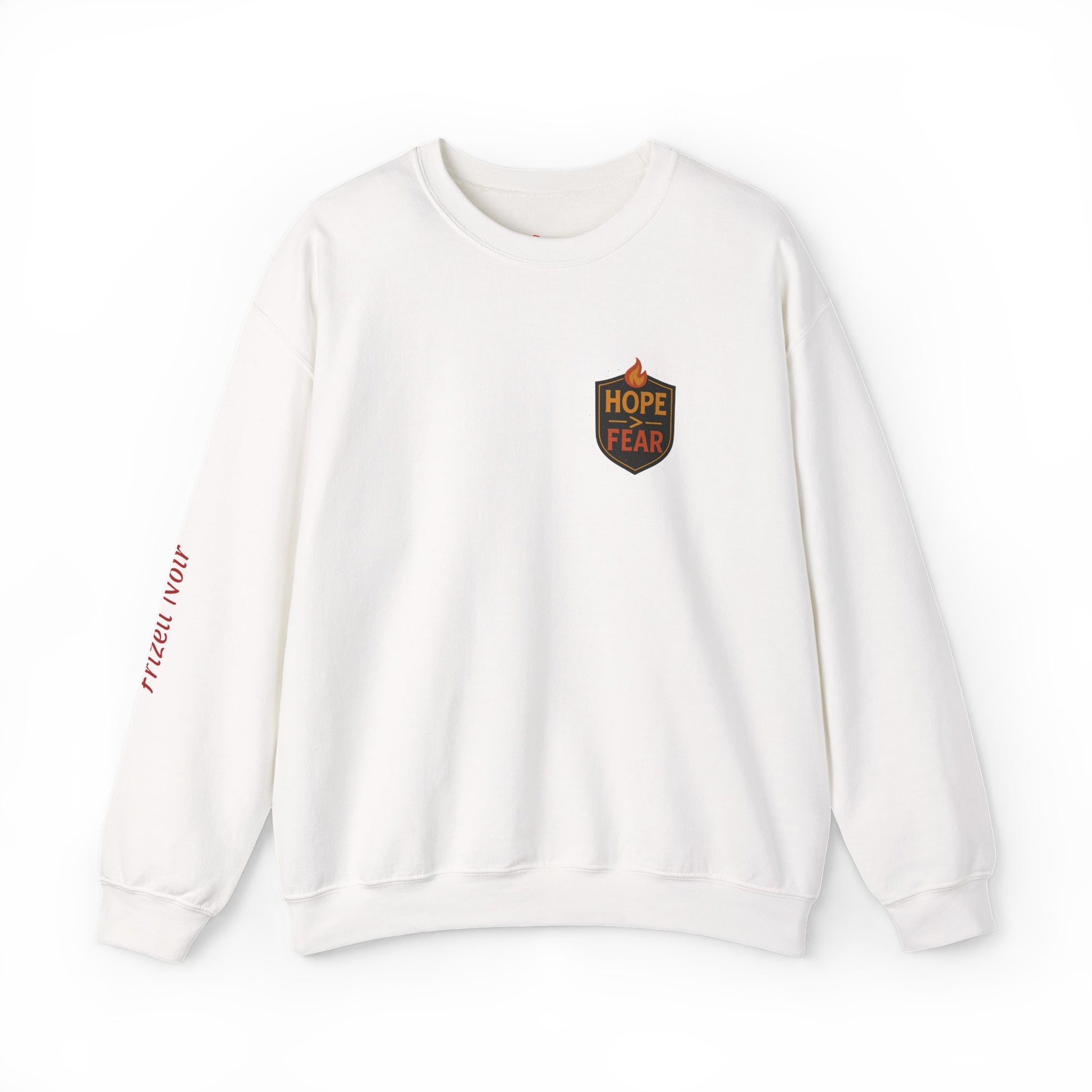 Hope Burned Brighter Than Fear Sweatshirt | Inspirational Typography Back Print