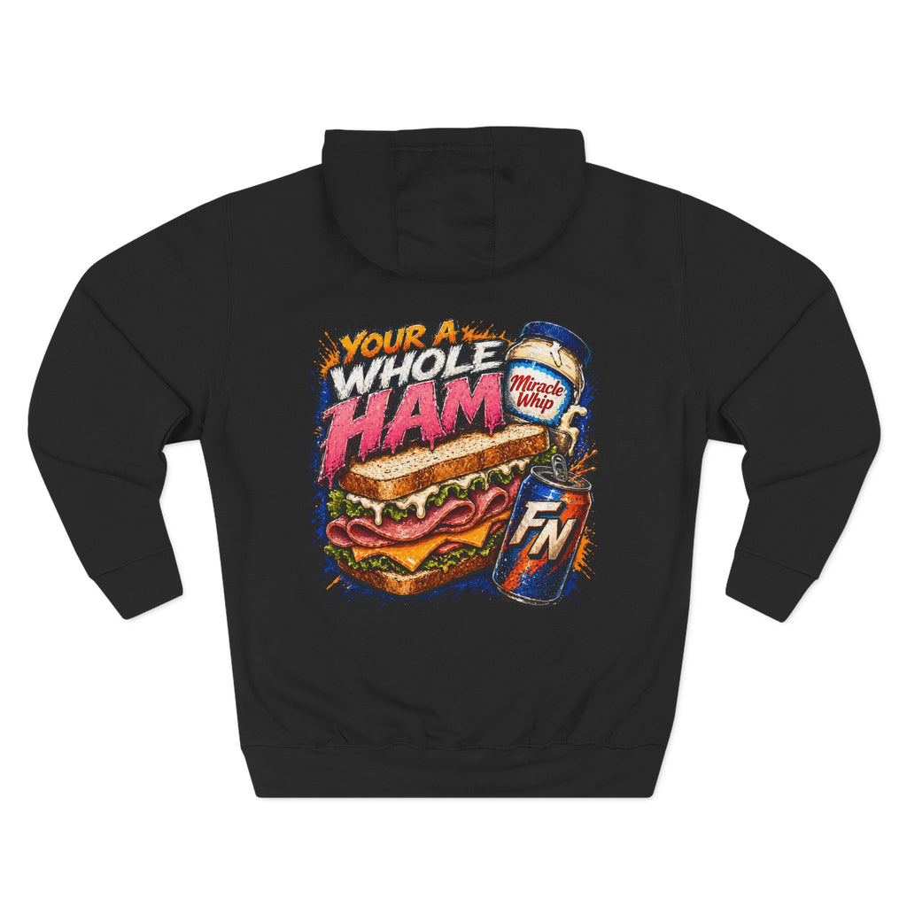 Simple. Real. Solid. – Whole Ham Energy Hoodie