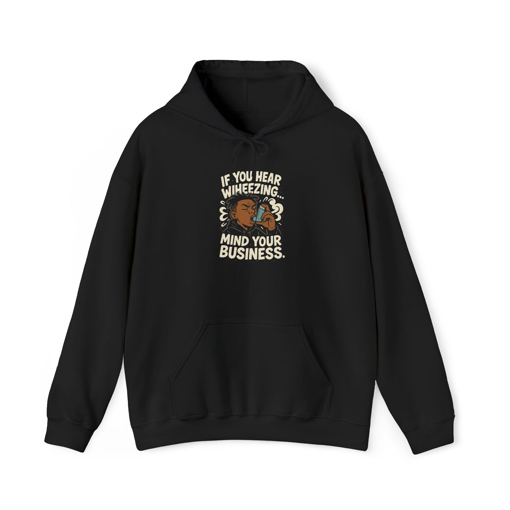 If You Hear Wheezing Mind Your Business Hoodie | Funny Cartoon Lungs Pulmonary Humor