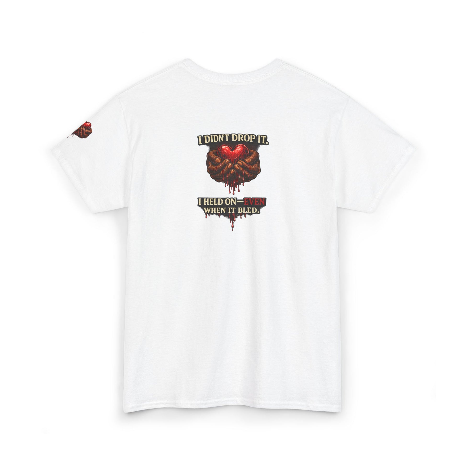 Held On Even When It Bleeds T-Shirt | Heart Hands Graphic Tee