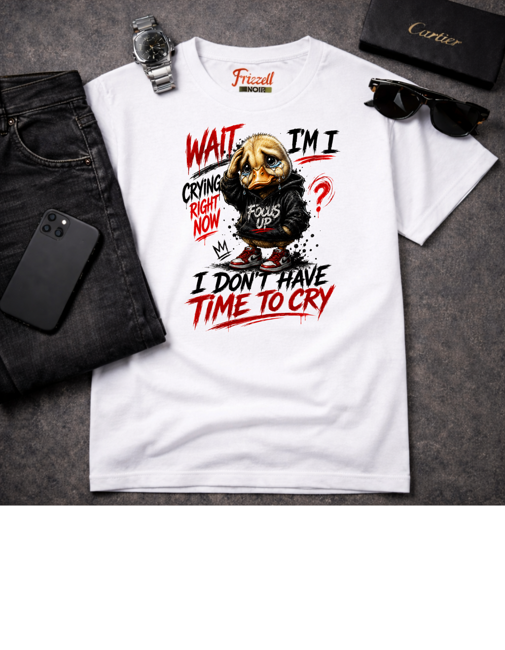 Frizell Noir Wait Am I Crying Right Now I Don't Have Time to Cry white T-Shirt – Emotional empowerment streetwear tee